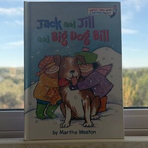 Jack and Jill and Big Dog Bill Book